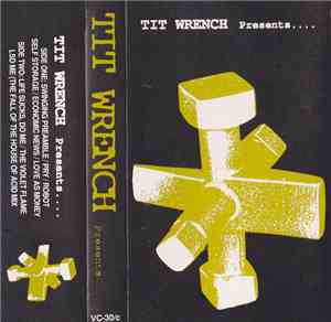 Tit Wrench - Tit Wrench Presents . . .
