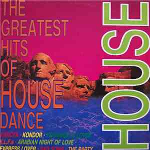 Various - The Greatest Hits Of House Dance