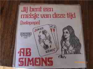 Ab Simons - Jij Bent Een Meisje Van Deze Tijd (Balapapa)