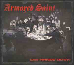 Armored Saint - Win Hands Down