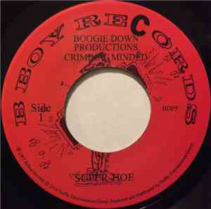 Boogie Down Productions - Super Hoe / Criminal Minded