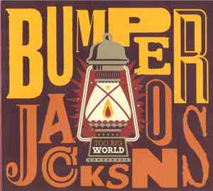 Bumper Jacksons - Too Big World