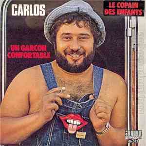 Carlos  - Un Garçon Confortable / Le Copain Des Enfants