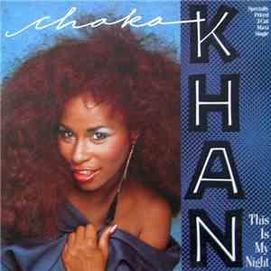 Chaka Khan - This Is My Night