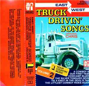 Chris LeDoux - Truck Drivin' Songs Volume 2