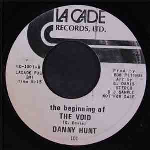 Danny Hunt - The beginning of THE VOID