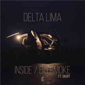 Delta Lima - Inside / Big Smoke