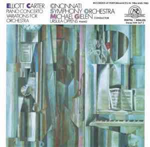 Elliott Carter, Cincinnati Symphony Orchestra, Michael Gielen, Ursula Oppens - Piano Concerto / Variations For Orchestra