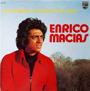Enrico Macias - Un Homme A Traversé La Mer