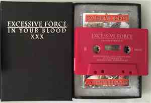 Excessive Force - In Your Blood