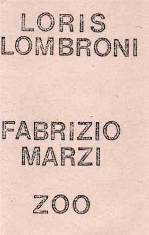Fabrizio Marzi / Loris Lombroni - Loris Lombroni / Fabrizio Marzi