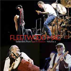 Fleetwood Mac - Selections From Live In Boston - Volume 2