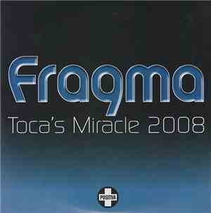 Fragma - Toca's Miracle 2008