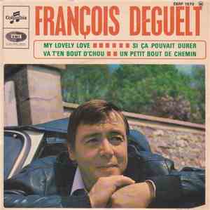 François Deguelt - My Lovely Love