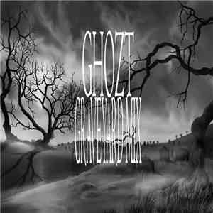 GHOZT - GRAVEYARD MIX