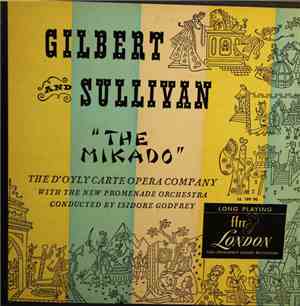 Gilbert And Sullivan - D'Oyly Carte Opera Company, The New Promenade Orchestra, Isidore Godfrey - The Mikado