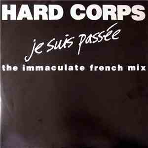 Hard Corps - Je Suis Passée