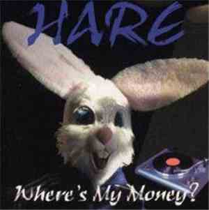 Hare  - Where's My Money?