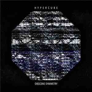 Hypercube - Obscene Symmetry