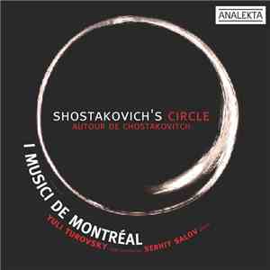 I Musici de Montréal, Yuli Turovsky, Serhiy Salov - Autour De Chostakovitch = Shostakovich's Circle