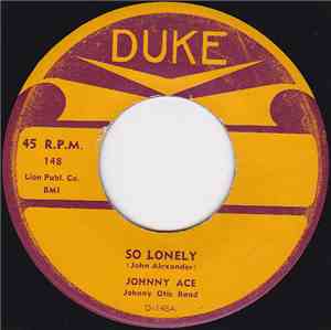 Johnny Ace - So Lonely / I'm Crazy Baby