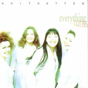 Kvitretten - Everything Turns
