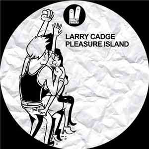 Larry Cadge - Pleasure Island