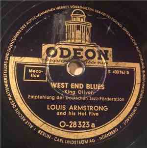 Louis Armstrong And His Hot Five - West End Blues / Skip The Gutter
