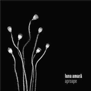 Luna Amară - Aproape