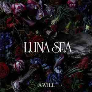 Luna Sea - A Will