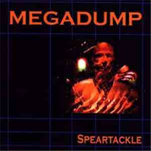 Megadump - Speartackle