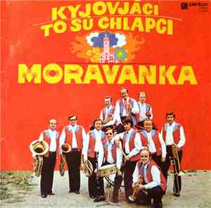 Moravanka - Kyjováci To Sú Chlapci