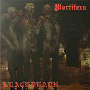 Mortifera / Blackdeath - Mortifera / Blackdeath