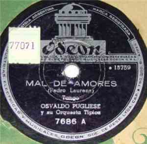 Osvaldo Pugliese Y Su Orquesta Típica - Mal De Amores / La Yumba