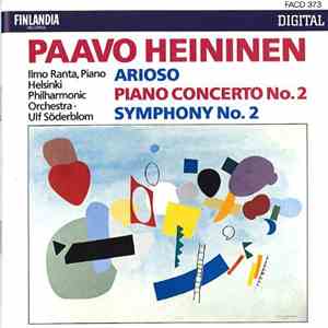 Paavo Heininen, Ulf Söderblom, Helsinki Philharmonic Orchestra, Ilmo Ranta - Arioso / Piano Concerto No. 2 / Symphony No. 2
