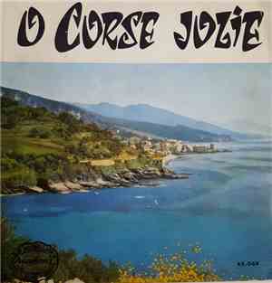 Pascal Marcelli, André Paoli - O Corse Jolie