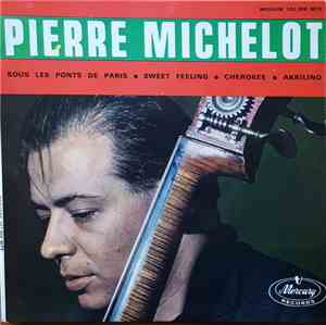 Pierre Michelot - Sous Les Ponts De Paris