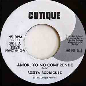 Rosita Rodriguez - Amor, Yo No Comprendo / Yo, Tu Amante