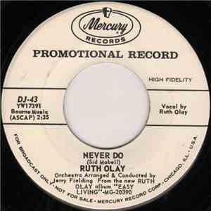 Ruth Olay - Never Do / I Wanna Be A Friend Of Yours