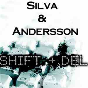Silva & Andersson - Shift + Del