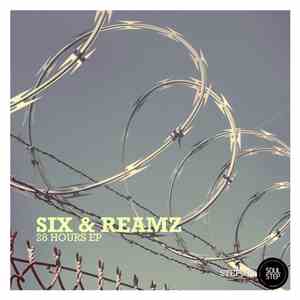 Six  & Reamz - 28 Hours EP