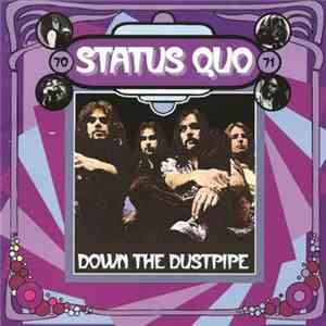 Status Quo - Down The Dustpipe - 70's Pye Collection