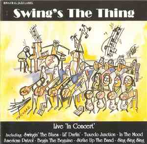 Swing's The Thing - Swing's The Thing Live ‘In Concert’