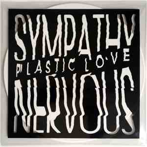 Sympathy Nervous - Plastic Love