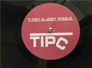 T. Tizy & Jozy Pizzle - Tip C