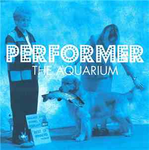The Aquarium - Performer