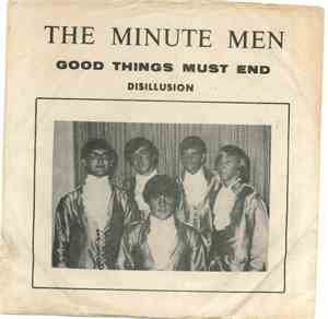 The Minute Men - Good Things Must End