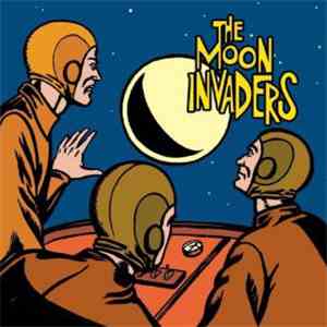 The Moon Invaders - The Moon Invaders