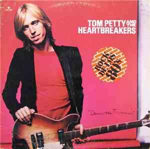 Tom Petty And The Heartbreakers - Damn The Torpedoes