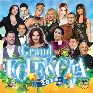 Various - Grand Kolekcija 2014.
